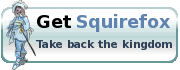 Get Squirefox - Take back the kingdom